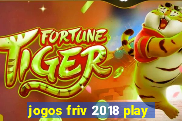 jogos friv 2018 play